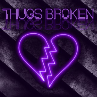 Thugs Broken Heart lyrics | Boomplay Music