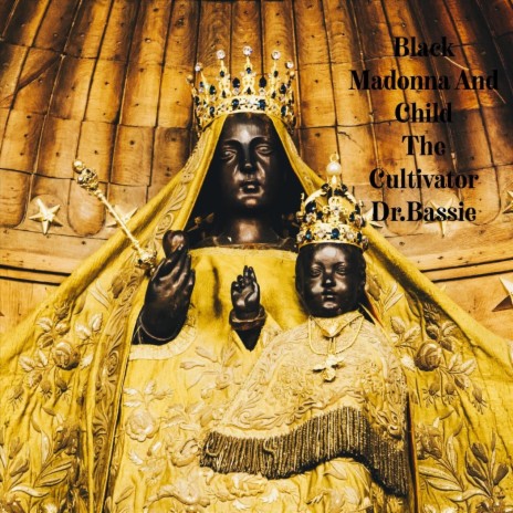 Black Madonna and Child (feat. The Cultivator) | Boomplay Music