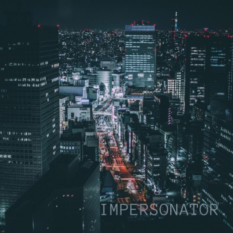 Impersonator | Boomplay Music