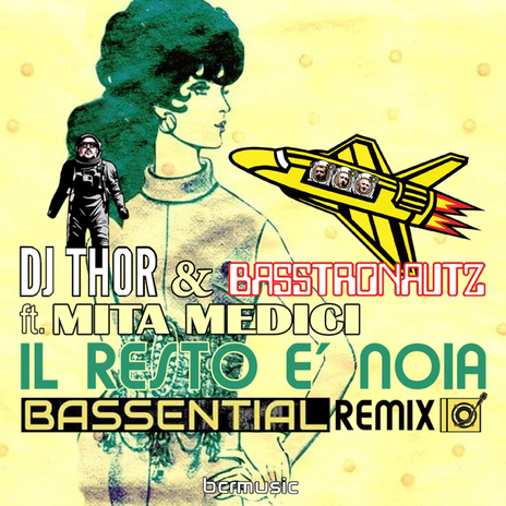 Il resto è noia (Bassential Remix) ft. Basstronautz & Mita Medici | Boomplay Music