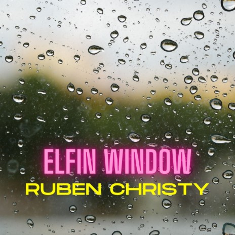 Elfin Window | Boomplay Music