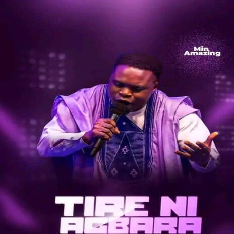 Tire Ni Agbara | Boomplay Music