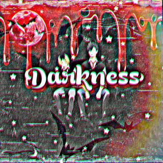 Darkness