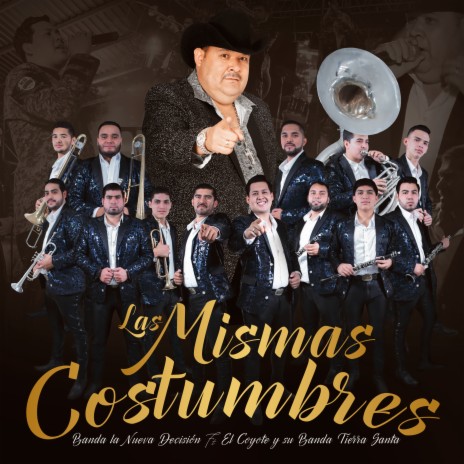 Las Mismas Costumbres ft. Banda la Nueva Decisión | Boomplay Music