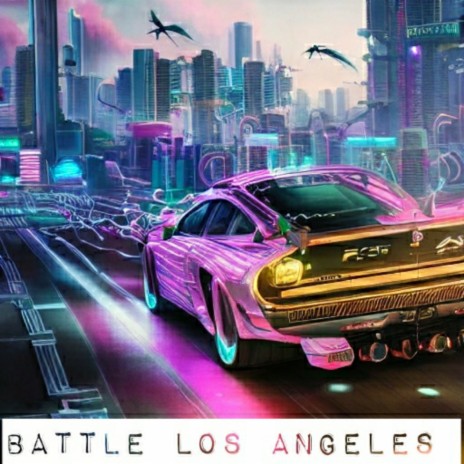 Battle Los Angeles | Boomplay Music