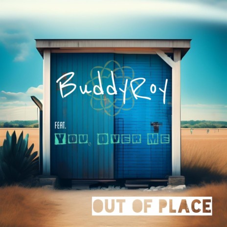 Out Of Place ft. You Over Me | Boomplay Music
