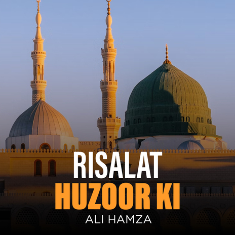 Risalat Huzoor Ki | Boomplay Music