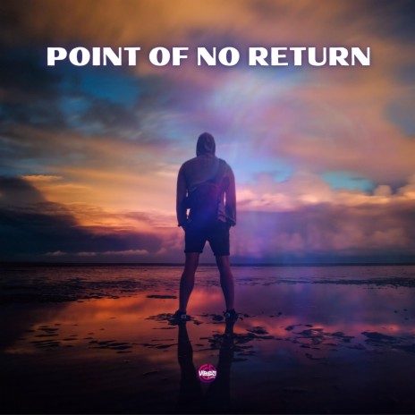 Point Of No Return | Boomplay Music