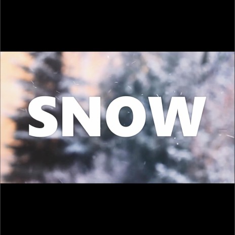 SNOW | Boomplay Music