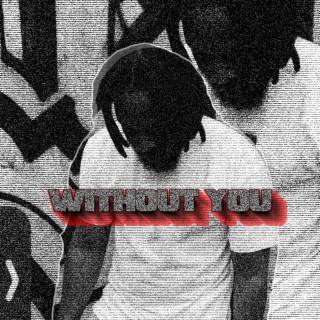 Without You lyrics | Boomplay Music