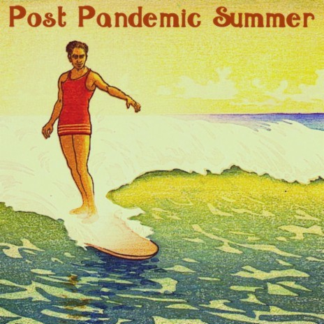 Post Pandemic Summer