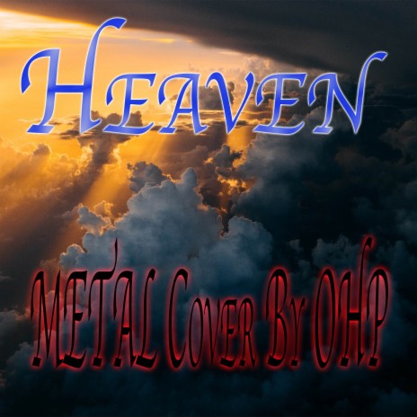 Heaven (Metal Cover) | Boomplay Music