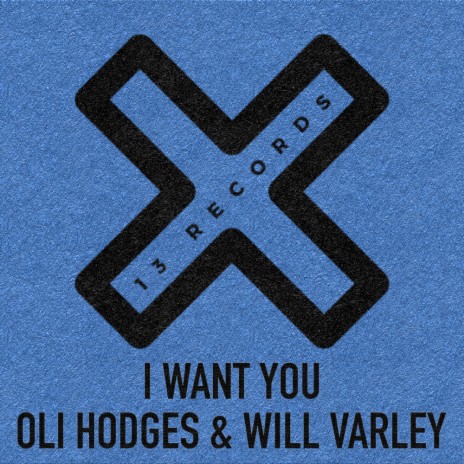 I Want You (Radio Edit) ft. Will Varley