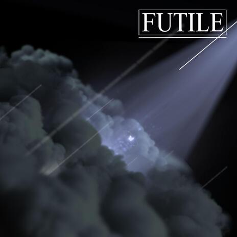 Futile | Boomplay Music