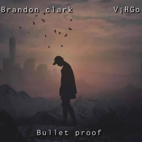 Bullet Proof ft. V¡RGo | Boomplay Music