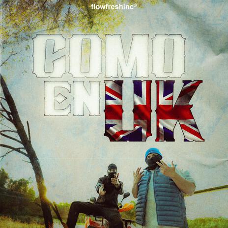 Como en UK ft. Cyper Flex | Boomplay Music