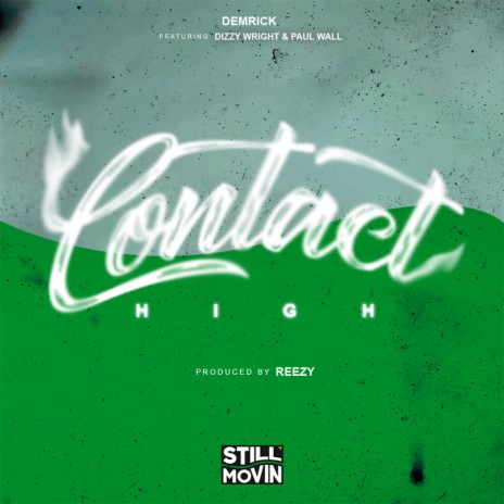 Contact High (feat. Dizzy Wright & Paul Wall) | Boomplay Music