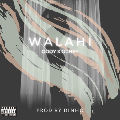 Walahi ft. O'Jhey | Boomplay Music