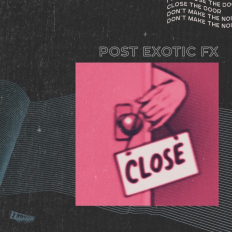 Post Exotic FX (Original Mix) ft. Titomahi