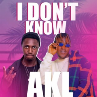 Akl Apuzinsi Ft Dbilz-I Don’t Know