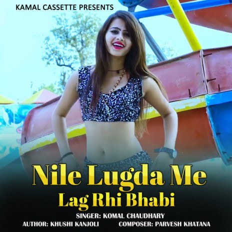 Nile Lugda Me Lag Rhi Bhabi ft. Bhanwar Khatana | Boomplay Music