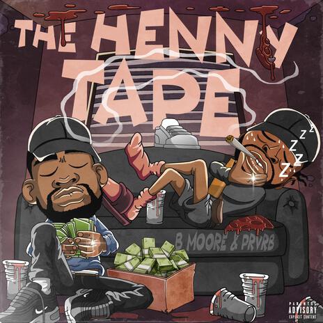 Henny In My System ft. B. Moore