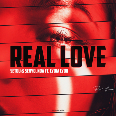 Real Love ft. Noa & Lydia Lyon | Boomplay Music