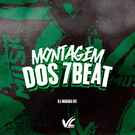 Montagem dos 7Beat | Boomplay Music