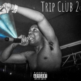 Trip Club 2