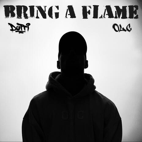 Bring a Flame | Boomplay Music