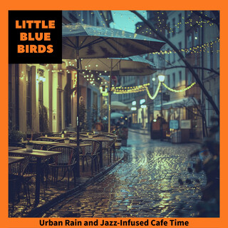 Urban Rain and Jazz-Infused Cafe Time