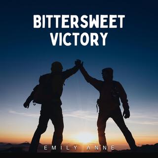 Bittersweet Victory