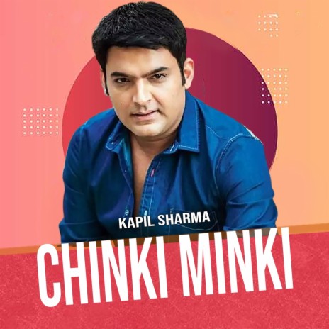 Chinki Minki | Boomplay Music