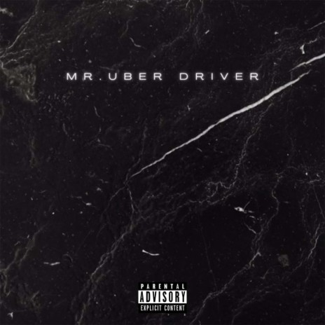 Mr. Uber Driver | Boomplay Music