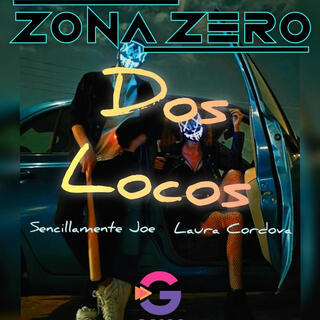 Dos Locos zona zero