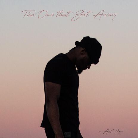 The One that Got Away ft. Nxwrth | Boomplay Music