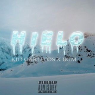 HIELO (feat. BGM & Kid Carlitos)