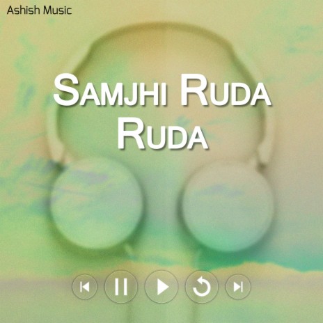 Samjhi Ruda Ruda ft. Sundar Birahi Pakhrin | Boomplay Music