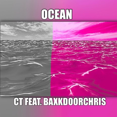 OCEAN (REMIX) ft. CT | Boomplay Music