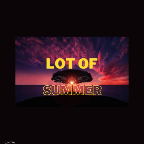 LOT OF SUMMER | Boomplay Music