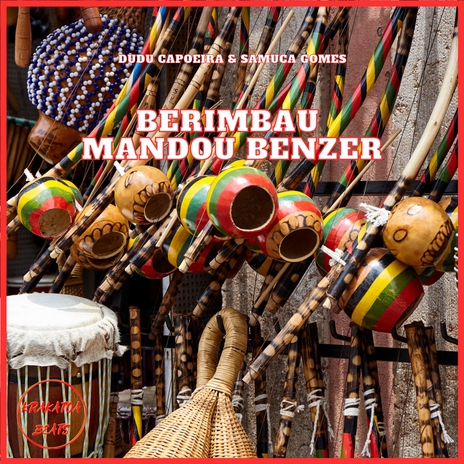 Berimbau Mandou Benzer ft. Samuca Gomes | Boomplay Music