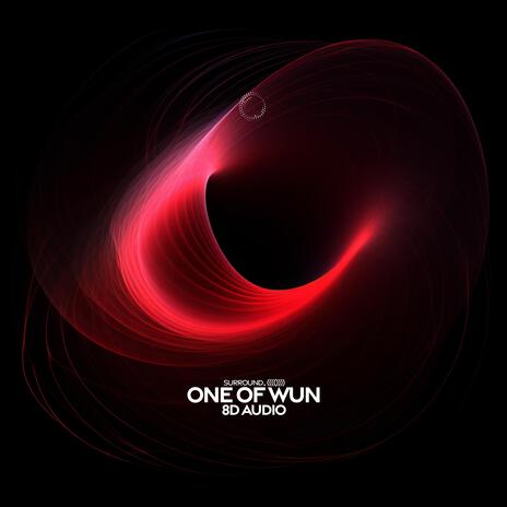 One Of Wun (8D Audio) ft. (((()))) | Boomplay Music