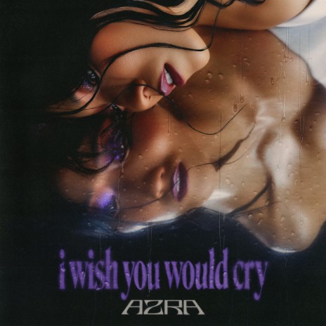 i wish you would cry | Boomplay Music