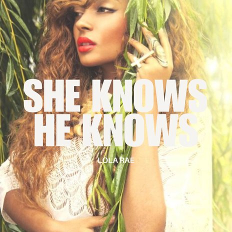 She Knows, He Knows ft. P2J | Boomplay Music