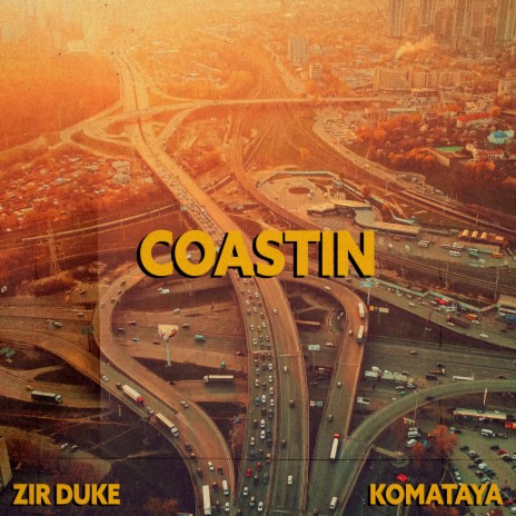 Coastin ft. Zir Duke | Boomplay Music