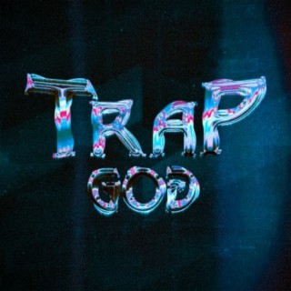 Trap God