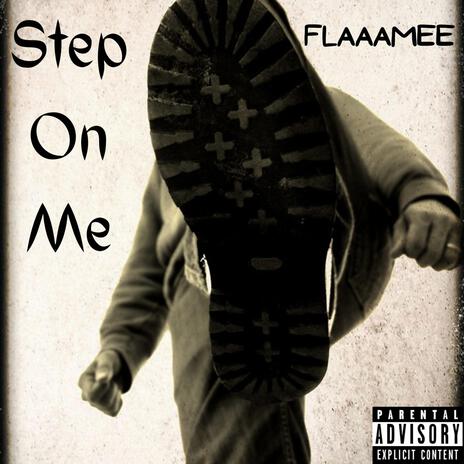 Step On Me | Boomplay Music