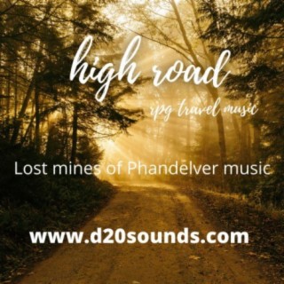 High Road (Lost mines of Phandelver music)