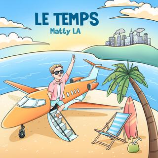 Le Temps lyrics | Boomplay Music