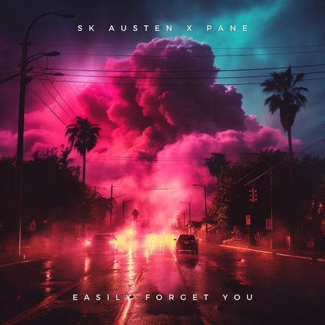 Easily Forget You ft. Pane | Boomplay Music